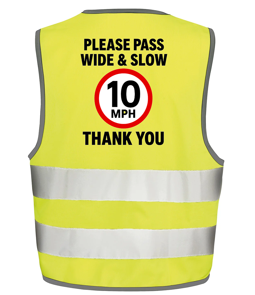 Please Pass Wide & Slow 10 MPH Hi-Vis Safety Vest
